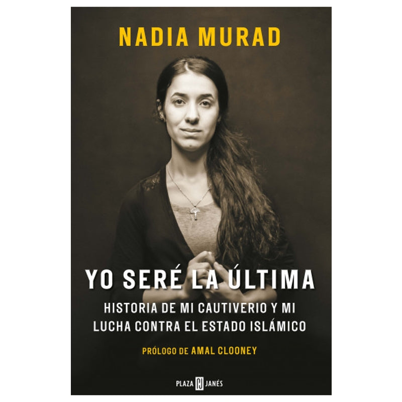 Yo Seré La Última
Historia De Mi Cautiverio Y Mi Lucha Contra El Estado Islámico - Farmacias Arrocha