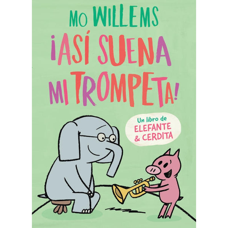 Elefante Y Cerdita ¡Así Suena Mi Trompeta! - Farmacias Arrocha
