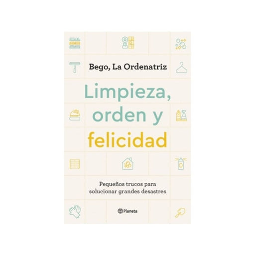 Limpieza, orden y felicidad Pequeños trucos para solucionar grandes desastres - Farmacias Arrocha
