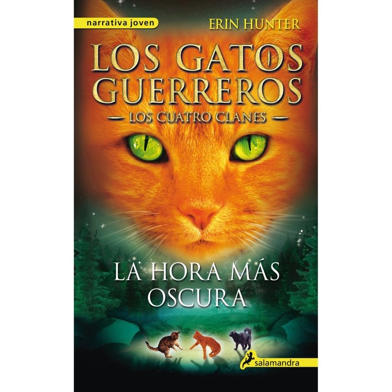 Los Gatos Guerreros Los Cuatro Clanes 6 La hora más oscura - Farmacias Arrocha
