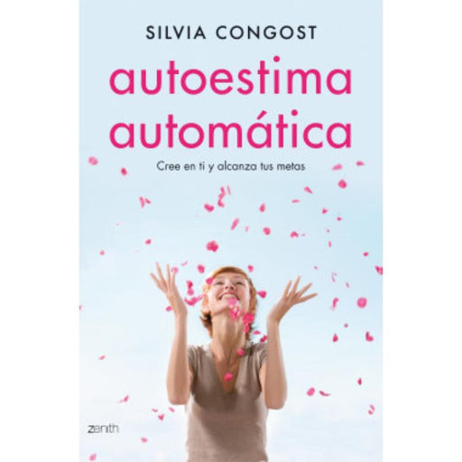 Autoestima Automática Cree En Ti Y Alcanza Tus Metas - Farmacias Arrocha