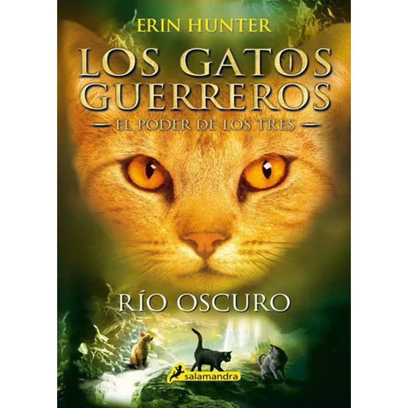 El Poder De Los Tres 2 Rio Oscuro Los Gatos Guerreros - Farmacias Arrocha