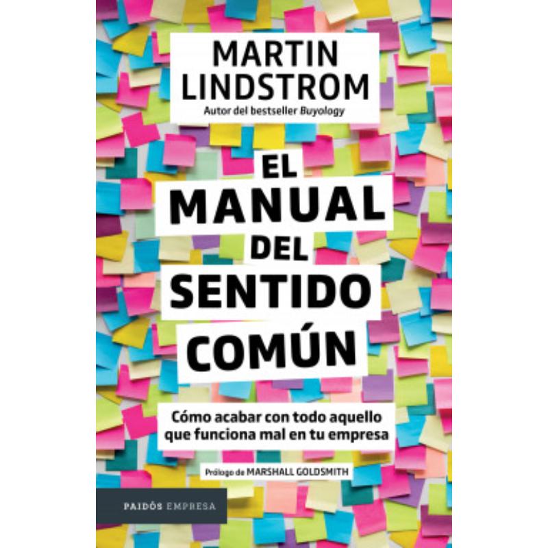 El Manual Del Sentido Común Cómo Acabar Con Todo Aquello Que Funciona Mal En Tu Empresa - Farmacias Arrocha