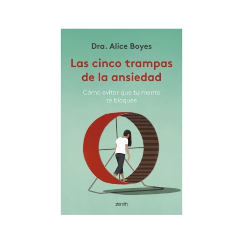 Las cinco trampas de la ansiedad Cómo evitar que tu mente te bloquee - Farmacias Arrocha