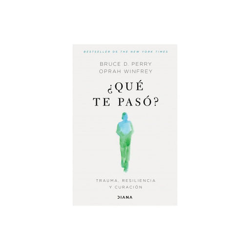 ¿Qué Te Pasó? Trauma, Resiliencia Y Curación - Farmacias Arrocha