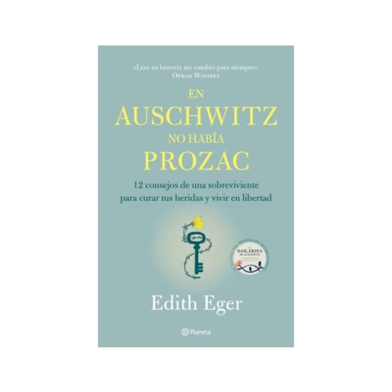 En Auschwitz no había Prozac 12 consejos de una superviviente para curar tus heridas y vivir en libertad - Farmacias Arrocha