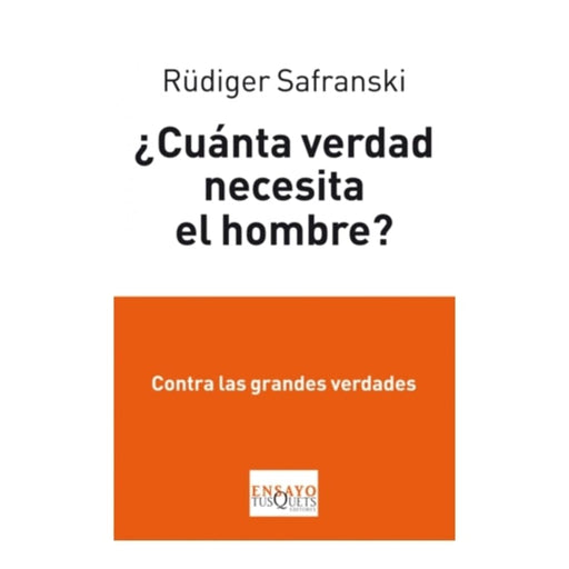 ¿Cuánta verdad necesita el hombre? Lo que se puede pensar y lo que se puede vivir - Farmacias Arrocha
