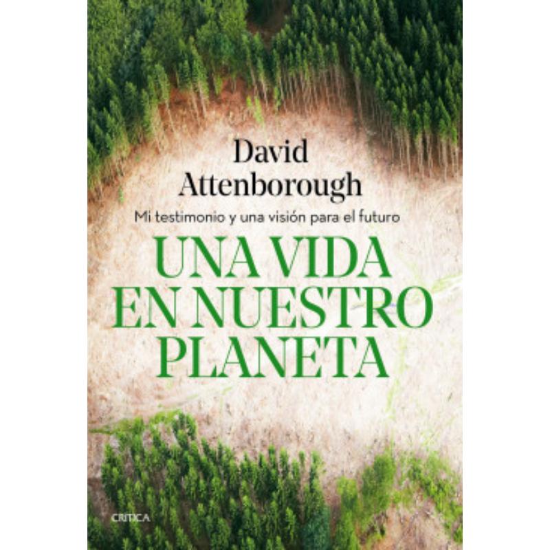 Una vida en nuestro planeta Mi testimonio y una visión para el futuro - Farmacias Arrocha