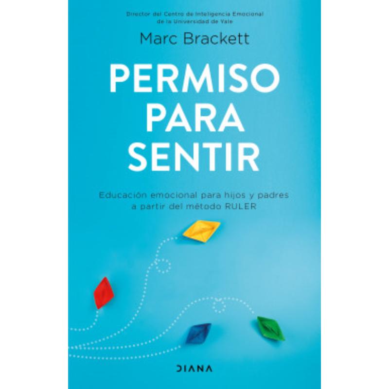 Permiso Para Sentir Educación Emocional Para Mayores Y Pequeños Con El Método Ruler - Farmacias Arrocha