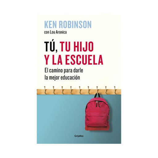 Tú, Tu Hijo Y La Escuela. El Camino Para Darle La Mejor Educación - Farmacias Arrocha