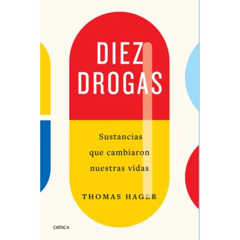 Diez drogas Sustancias que cambiaron nuestras vidas - Farmacias Arrocha
